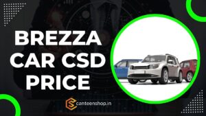 Brezza CSD Price