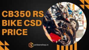 CB350 RS CSD Price