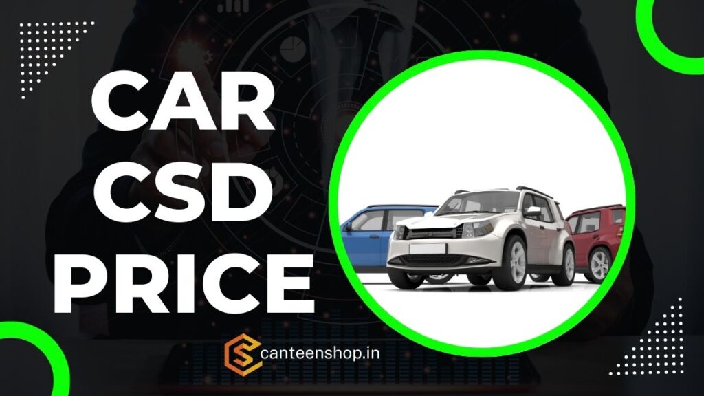 Car CSD Price List 2025 PDF Canteen Shop 2025