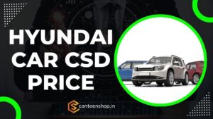 Hyundai CSD Car Price