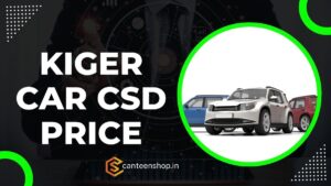 Kiger CSD Price