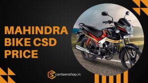 Mahindra Bike CSD Price