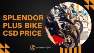 Splendor Plus CSD Price