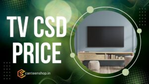 LED TV CSD Price