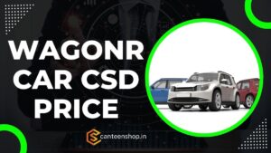 WagonR CSD Price