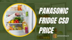 Panasonic Refrigerator CSD Price