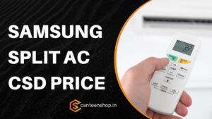 Samsung Split AC CSD Price