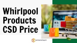 Whirlpool Products CSD Price